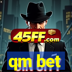qm bet